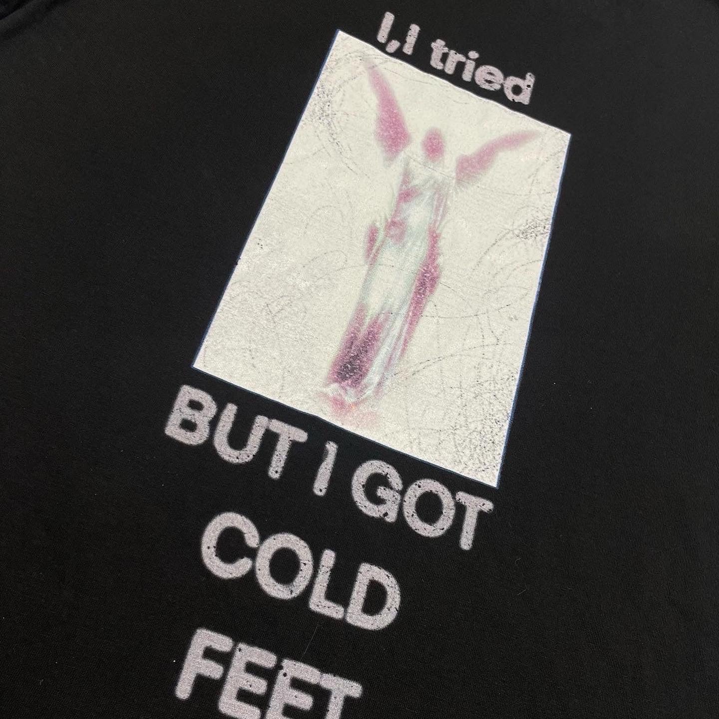 I,I got cold feet